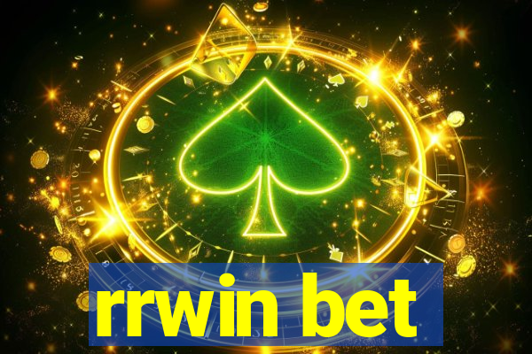 rrwin bet